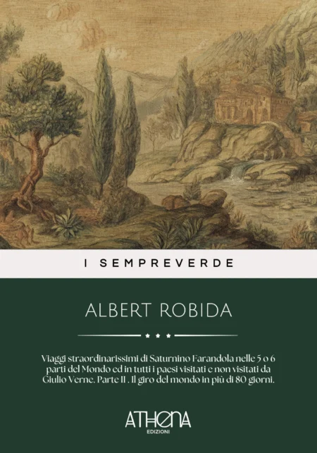 Viaggi straordinarissimi di Saturnino Farandola nelle 5 o 6 parti del Mondo ed in tutti i paesi visitati e non visitati da Giulio Verne. Parte II . Il giro del mondo in più di 80 giorni.